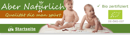 Natürlich wohlfühlen - Baby & Eltern - Aber Natürlich Startseite Natürlich wohlfühlen - Baby & Eltern - Aber Natürlich Startseite